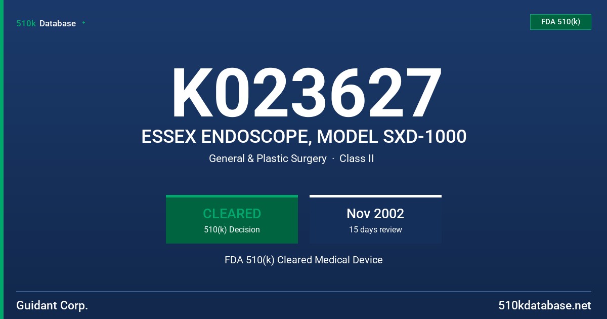 K023627 ESSEX ENDOSCOPE, MODEL SXD-1000 FDA 510(k) Cleared Medical Device