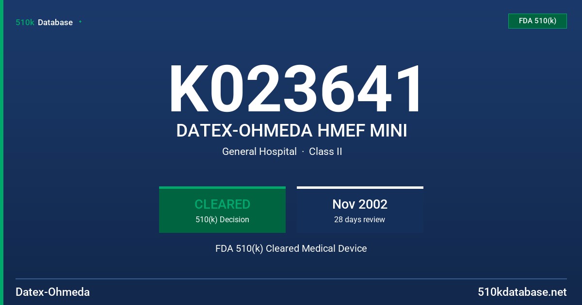 K023641 DATEX-OHMEDA HMEF MINI FDA 510(k) Cleared Medical Device