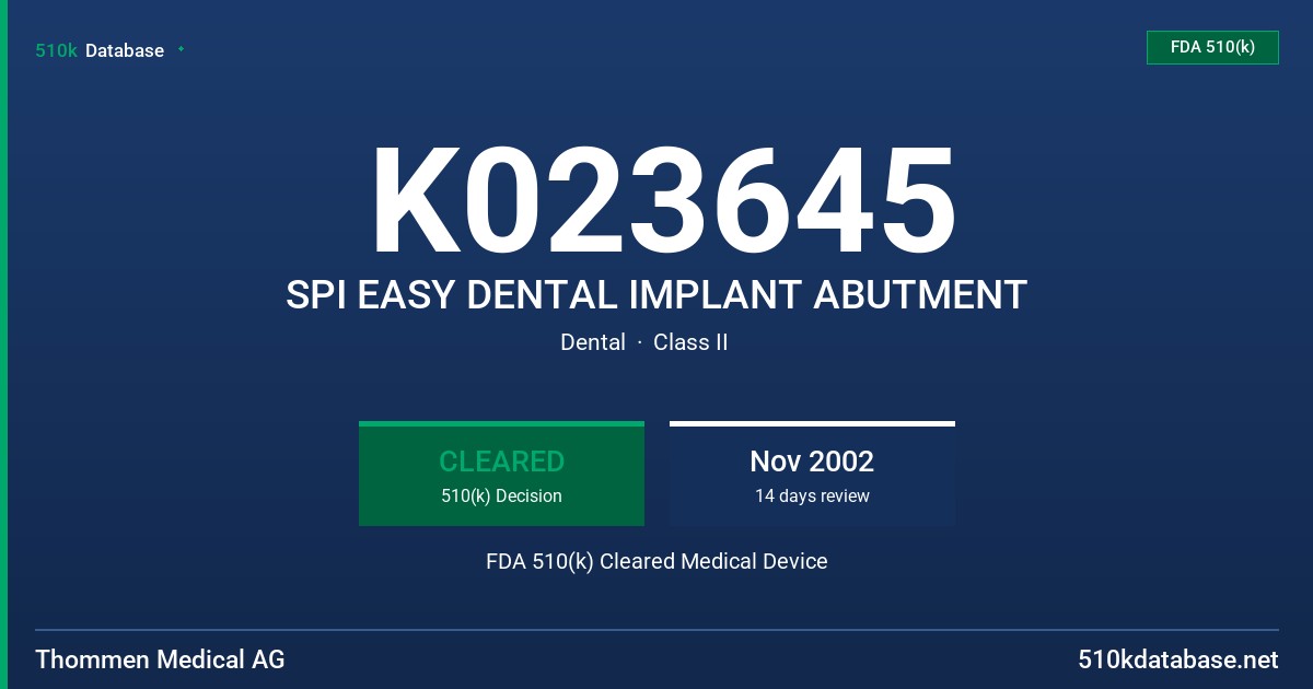 K023645 SPI EASY DENTAL IMPLANT ABUTMENT FDA 510(k) Cleared Medical Device