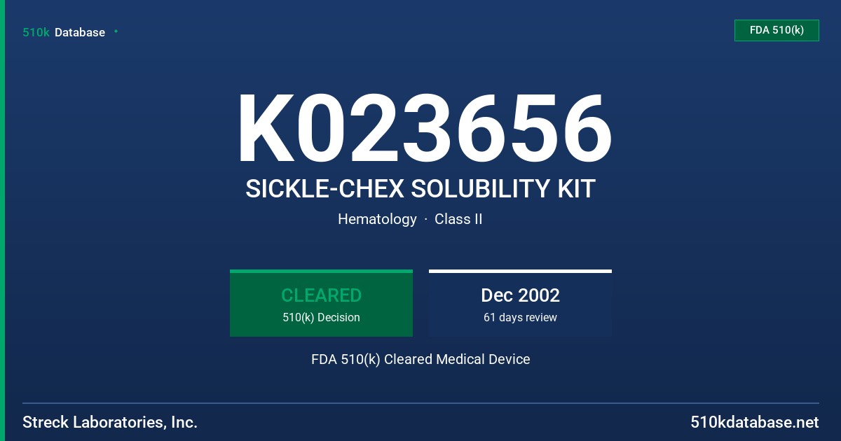 K023656 SICKLE-CHEX SOLUBILITY KIT FDA 510(k) Cleared Medical Device