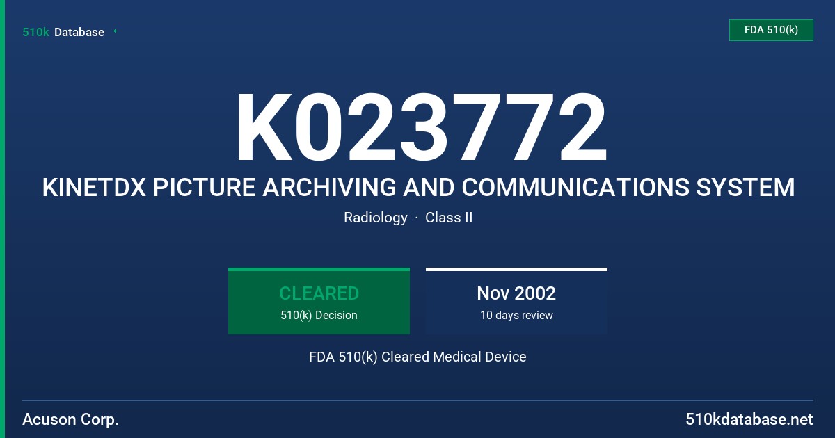 K023772 KINETDX PICTURE ARCHIVING AND COMMUNICATIONS SYSTEM FDA 510(k) Cleared Medical Device