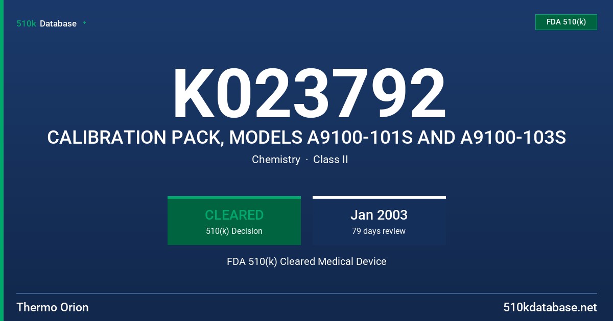 K023792 CALIBRATION PACK, MODELS A9100-101S AND A9100-103S FDA 510(k) Cleared Medical Device