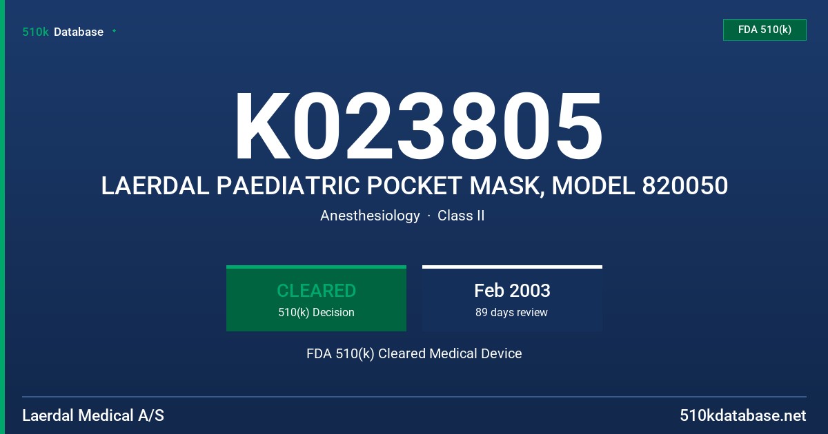 K023805 LAERDAL PAEDIATRIC POCKET MASK, MODEL 820050 FDA 510(k) Cleared Medical Device