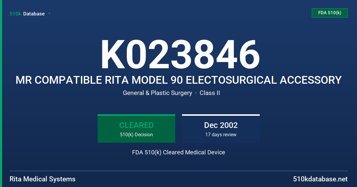 K023846 MR COMPATIBLE RITA MODEL 90 ELECTOSURGICAL ACCESSORY FDA 510(k) Cleared Medical Device
