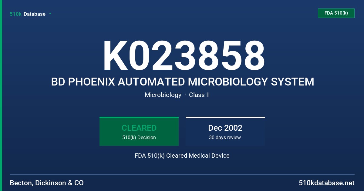 K023858 BD PHOENIX AUTOMATED MICROBIOLOGY SYSTEM FDA 510(k) Cleared Medical Device