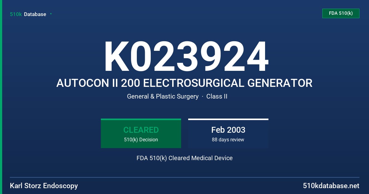 K023924 AUTOCON II 200 ELECTROSURGICAL GENERATOR FDA 510(k) Cleared Medical Device
