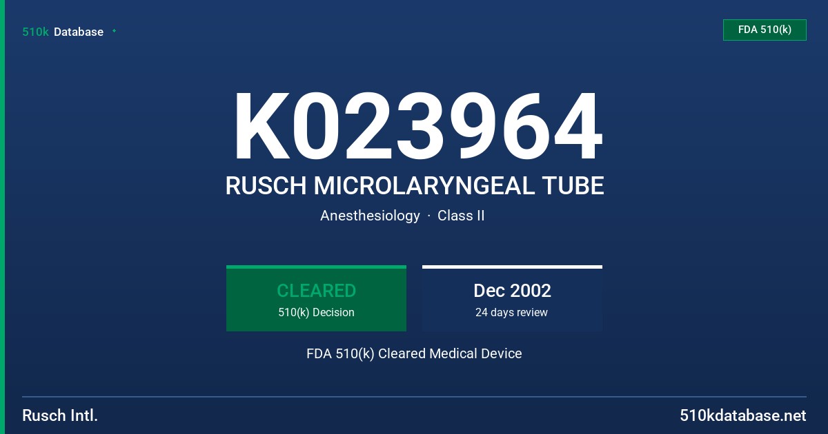 K023964 RUSCH MICROLARYNGEAL TUBE FDA 510(k) Cleared Medical Device