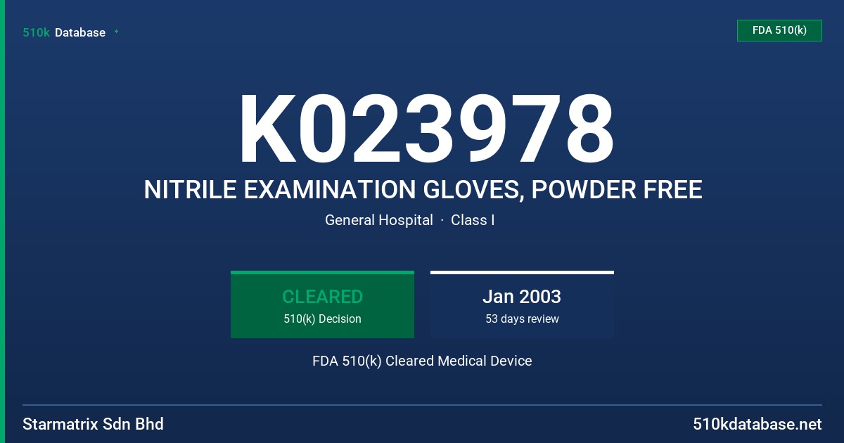 K023978 NITRILE EXAMINATION GLOVES, POWDER FREE FDA 510(k) Cleared Medical Device