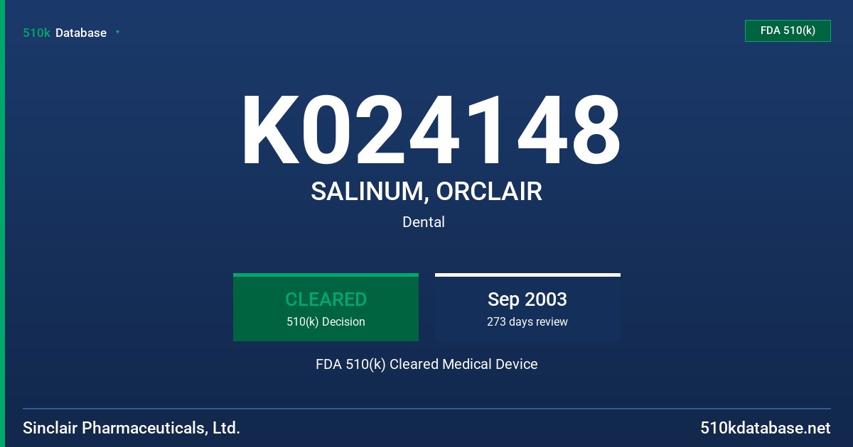 K024148 SALINUM, ORCLAIR FDA 510(k) Cleared Medical Device