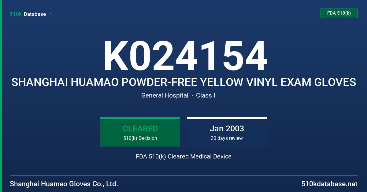 K024154 SHANGHAI HUAMAO POWDER-FREE YELLOW VINYL EXAM GLOVES FDA 510(k) Cleared Medical Device