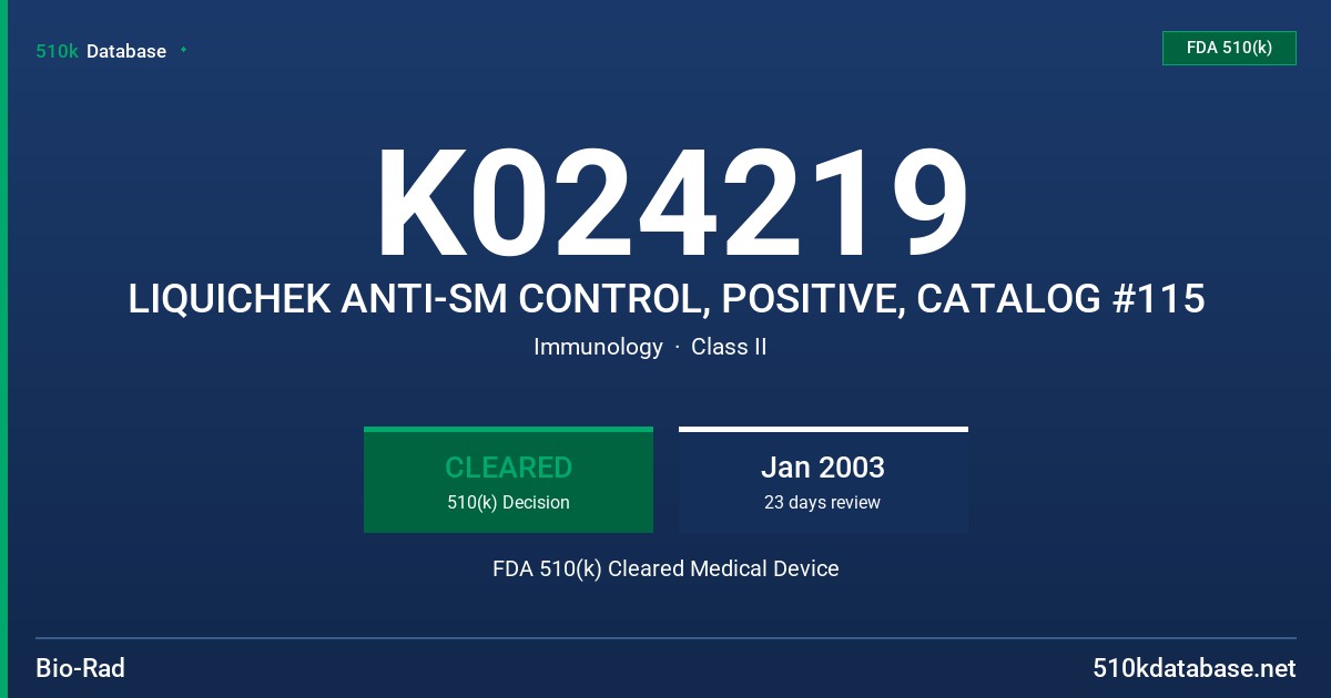 K024219 LIQUICHEK ANTI-SM CONTROL, POSITIVE, CATALOG #115 FDA 510(k) Cleared Medical Device