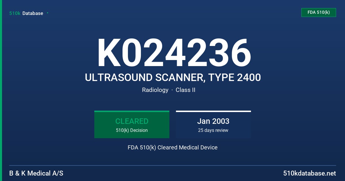 K024236 ULTRASOUND SCANNER, TYPE 2400 FDA 510(k) Cleared Medical Device