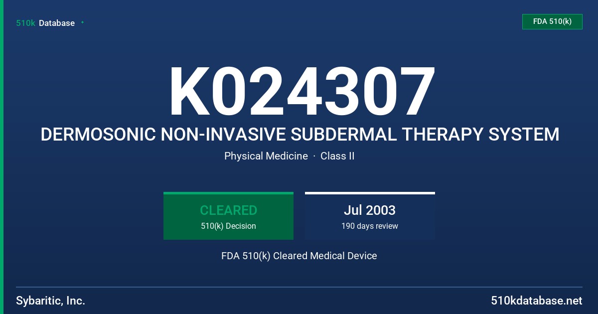 K024307 DERMOSONIC NON-INVASIVE SUBDERMAL THERAPY SYSTEM FDA 510(k) Cleared Medical Device