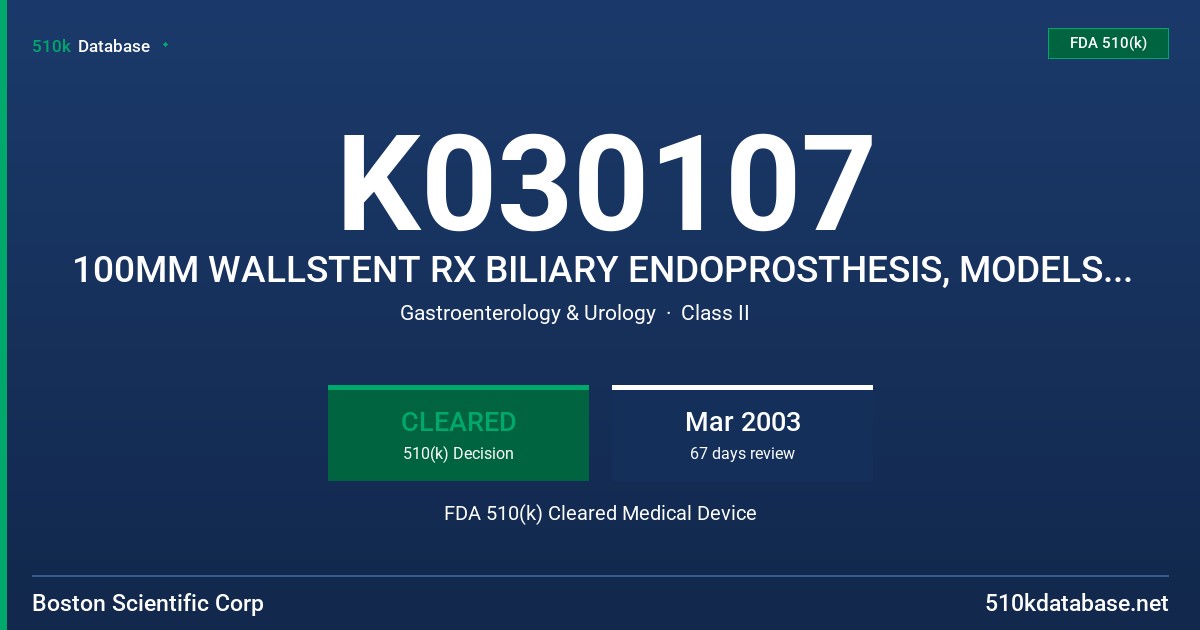 K030107 100MM WALLSTENT RX BILIARY ENDOPROSTHESIS, MODELS M00569800 8MM, M00569810 10MM FDA 510(k) Cleared Medical Device