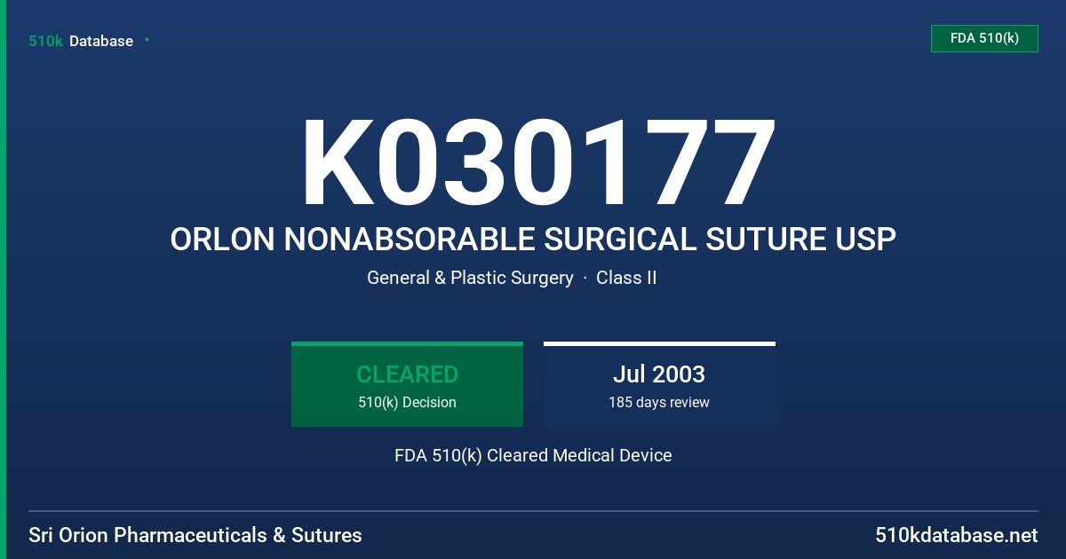 K030177 ORLON NONABSORABLE SURGICAL SUTURE USP FDA 510(k) Cleared Medical Device