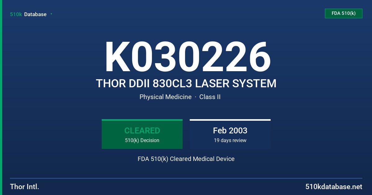 K030226 THOR DDII 830CL3 LASER SYSTEM FDA 510(k) Cleared Medical Device