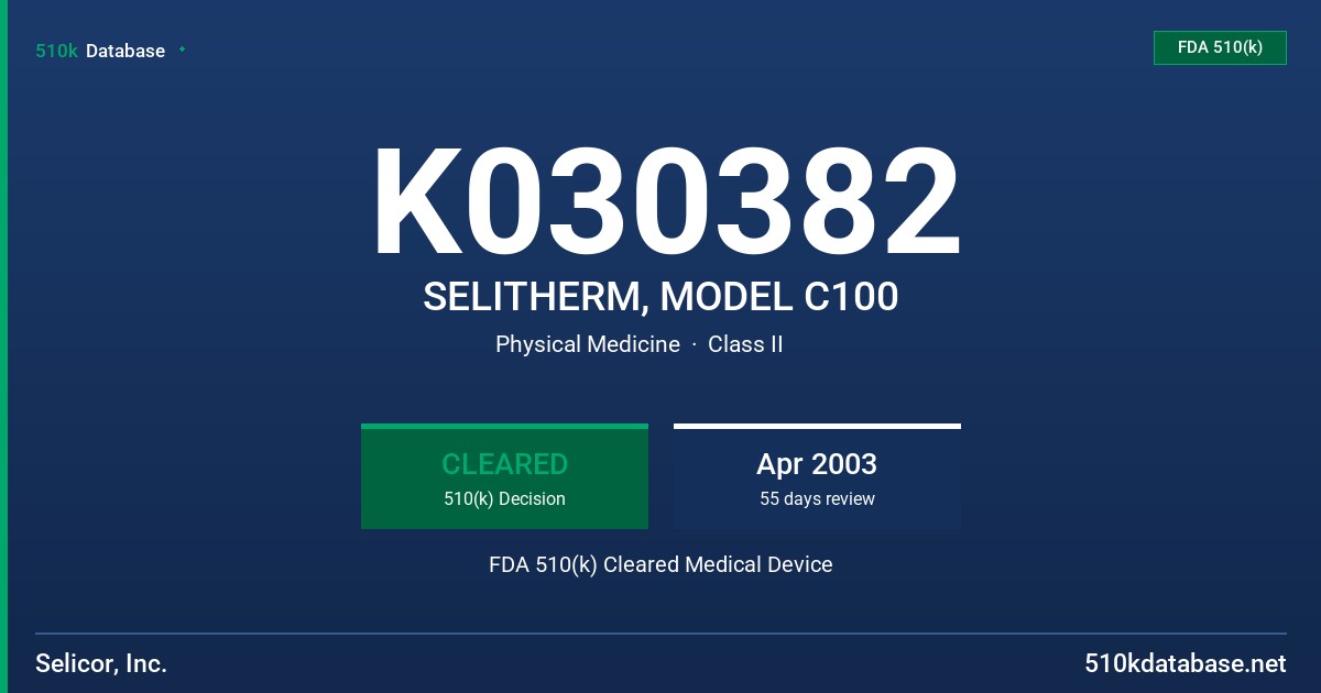 K030382 SELITHERM, MODEL C100 FDA 510(k) Cleared Medical Device