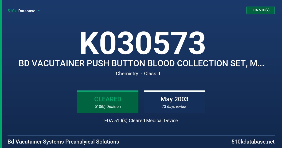 K030573 BD VACUTAINER PUSH BUTTON BLOOD COLLECTION SET, MODELS 367338, 367344, 367336, 367342, 367335, 367341 FDA 510(k) Cleared Medical Device