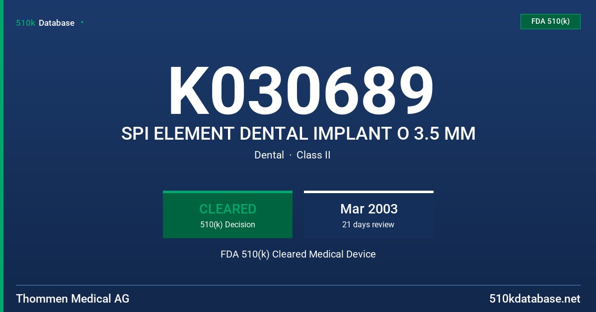 K030689 SPI ELEMENT DENTAL IMPLANT O 3.5 MM FDA 510(k) Cleared Medical Device