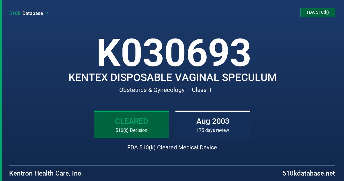 K030693 KENTEX DISPOSABLE VAGINAL SPECULUM FDA 510(k) Cleared Medical Device