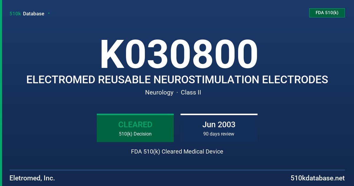 K030800 ELECTROMED REUSABLE NEUROSTIMULATION ELECTRODES FDA 510(k) Cleared Medical Device