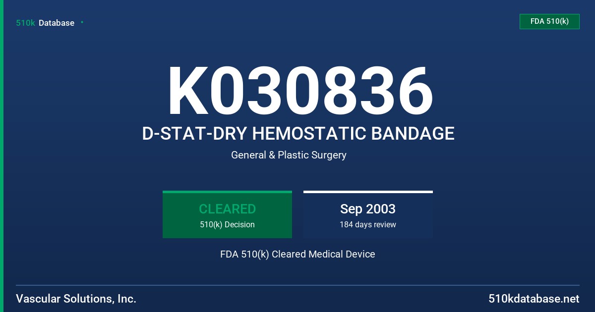 K030836 D-STAT-DRY HEMOSTATIC BANDAGE FDA 510(k) Cleared Medical Device