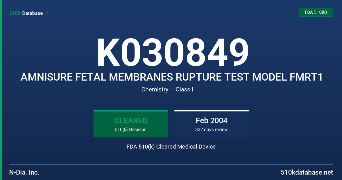 K030849 AMNISURE FETAL MEMBRANES RUPTURE TEST MODEL FMRT1 FDA 510(k) Cleared Medical Device