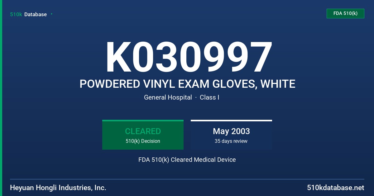 K030997 POWDERED VINYL EXAM GLOVES, WHITE FDA 510(k) Cleared Medical Device