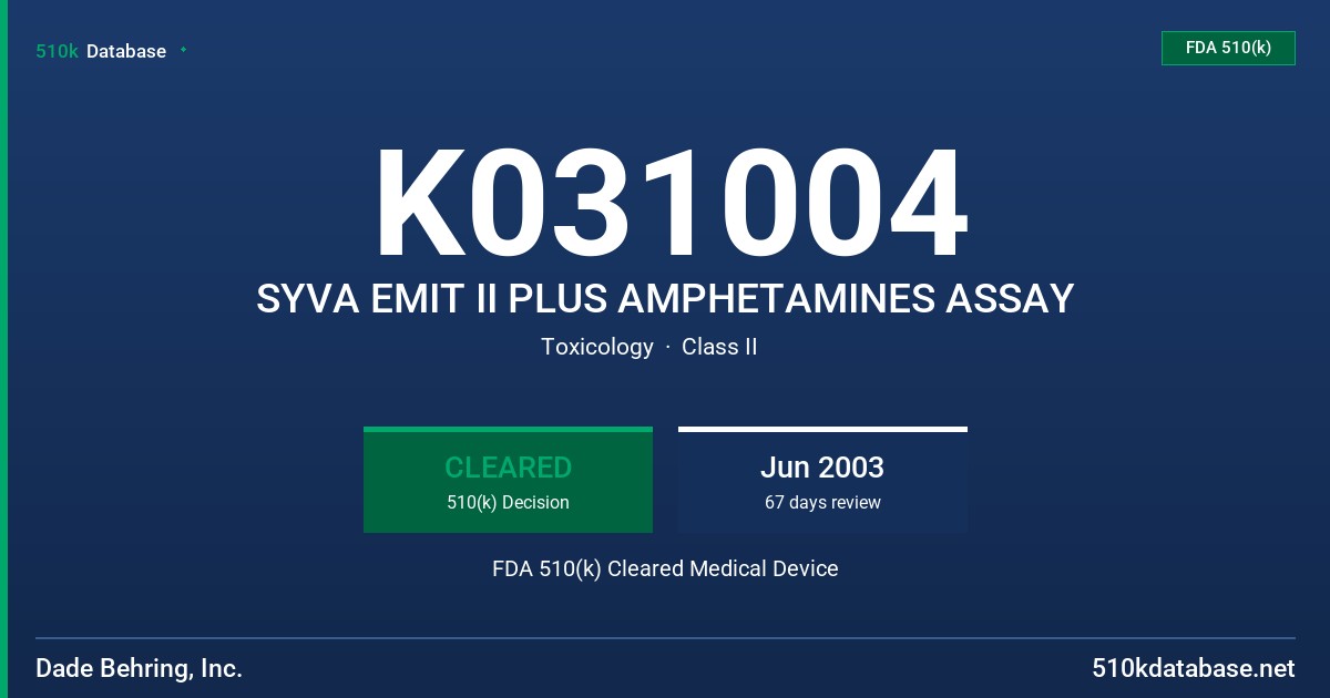 K031004 SYVA EMIT II PLUS AMPHETAMINES ASSAY FDA 510(k) Cleared Medical Device