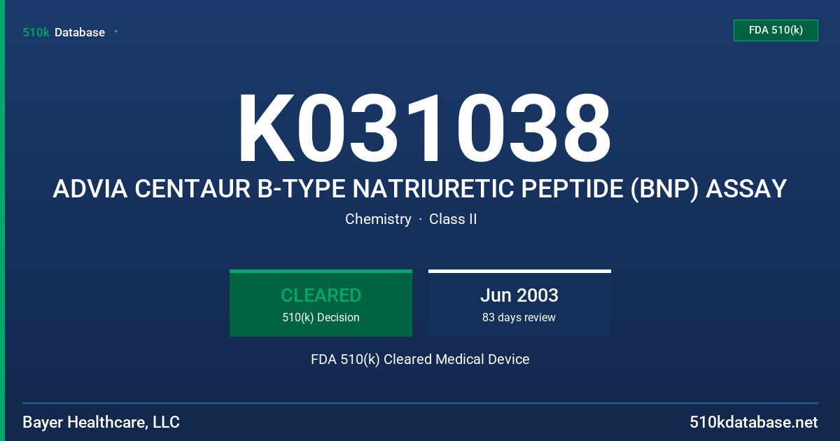 K031038 ADVIA CENTAUR B-TYPE NATRIURETIC PEPTIDE (BNP) ASSAY FDA 510(k) Cleared Medical Device