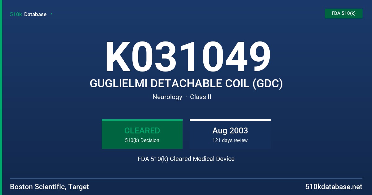 K031049 GUGLIELMI DETACHABLE COIL (GDC) FDA 510(k) Cleared Medical Device