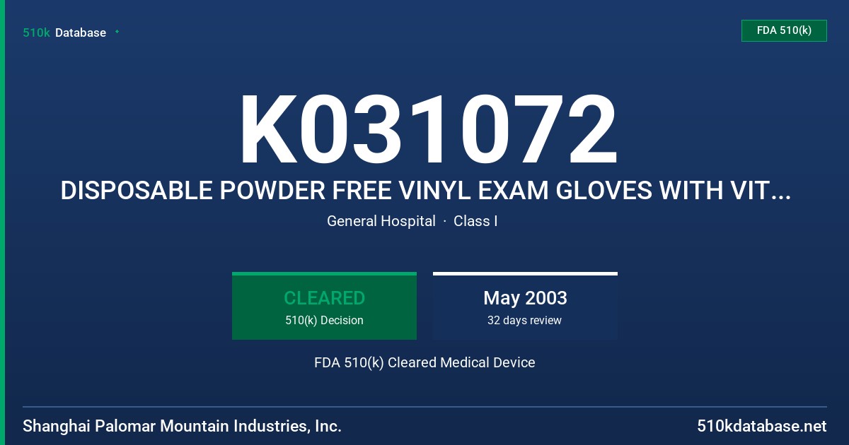 K031072 DISPOSABLE POWDER FREE VINYL EXAM GLOVES WITH VITAMIN E FDA 510(k) Cleared Medical Device