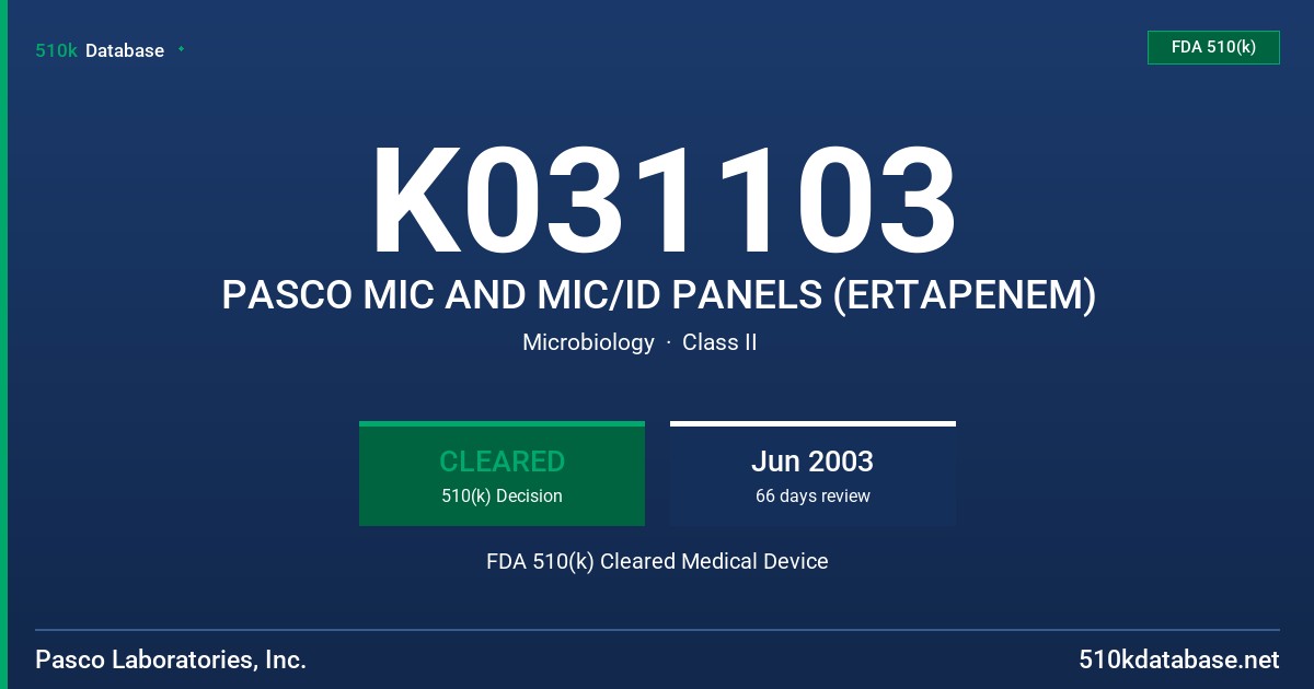 K031103 PASCO MIC AND MIC/ID PANELS (ERTAPENEM) FDA 510(k) Cleared Medical Device