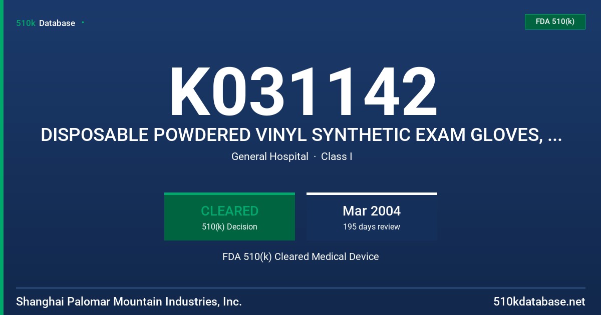 K031142 DISPOSABLE POWDERED VINYL SYNTHETIC EXAM GLOVES, WHITE COLOR FDA 510(k) Cleared Medical Device