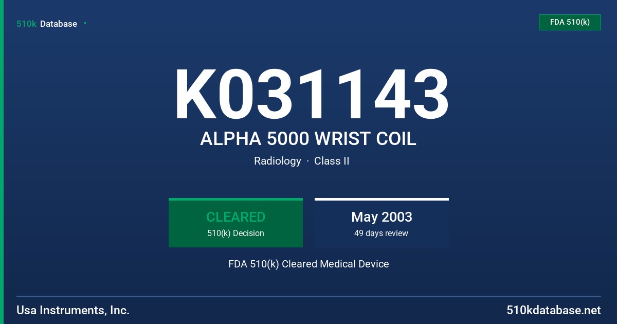 K031143 ALPHA 5000 WRIST COIL FDA 510(k) Cleared Medical Device