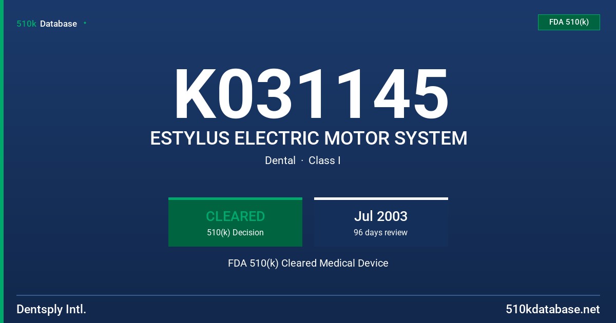 K031145 ESTYLUS ELECTRIC MOTOR SYSTEM FDA 510(k) Cleared Medical Device