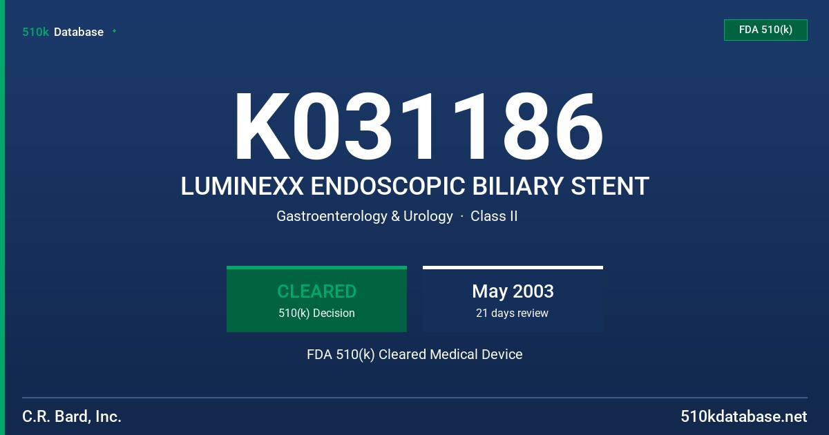 K031186 LUMINEXX ENDOSCOPIC BILIARY STENT FDA 510(k) Cleared Medical Device