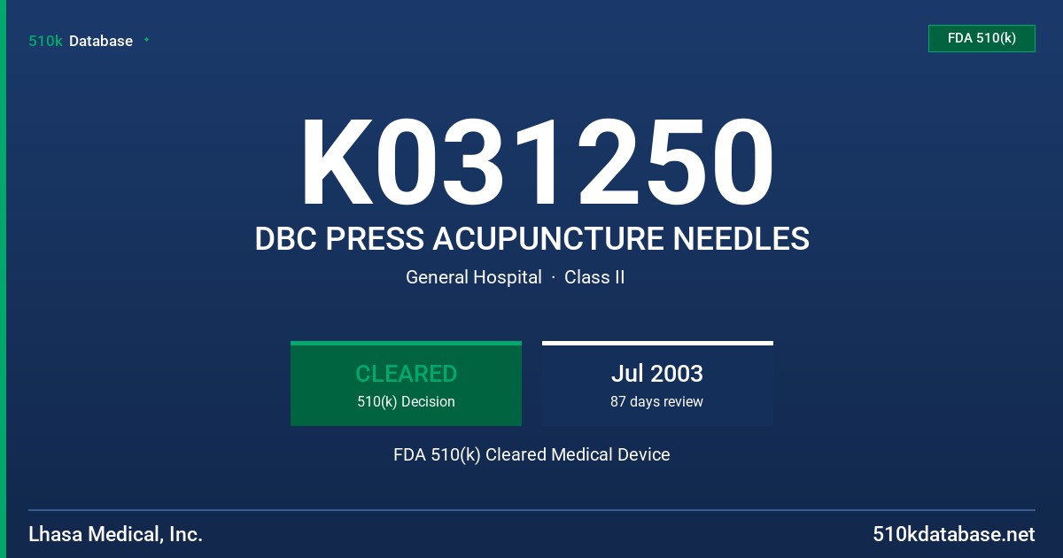 K031250 DBC PRESS ACUPUNCTURE NEEDLES FDA 510(k) Cleared Medical Device