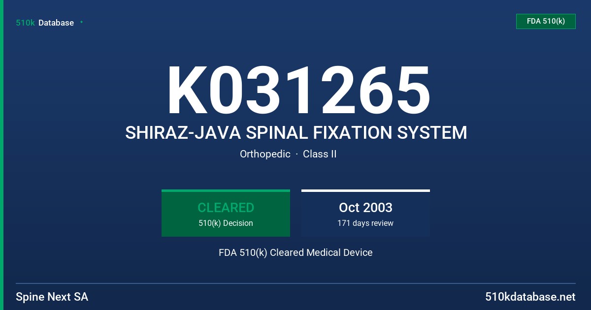 K031265 SHIRAZ-JAVA SPINAL FIXATION SYSTEM FDA 510(k) Cleared Medical Device