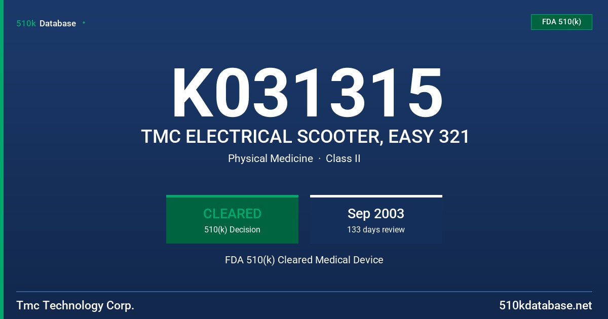 K031315 TMC ELECTRICAL SCOOTER, EASY 321 FDA 510(k) Cleared Medical Device