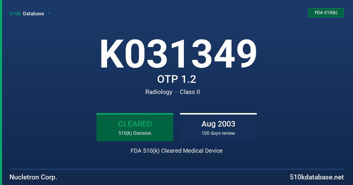K031349 OTP 1.2 FDA 510(k) Cleared Medical Device
