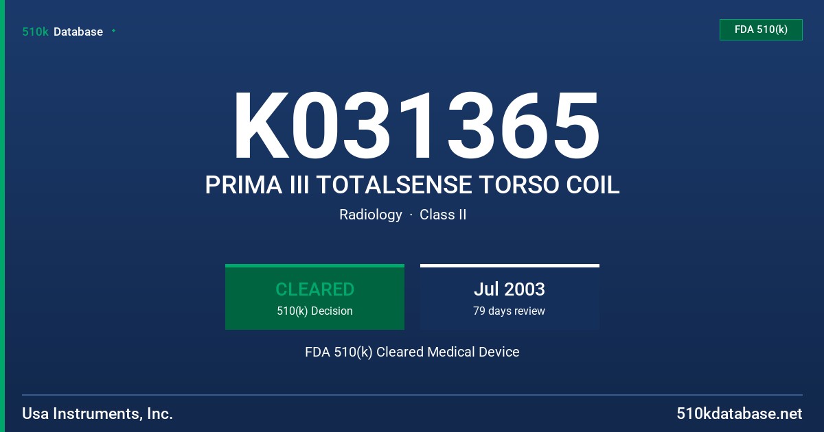 K031365 PRIMA III TOTALSENSE TORSO COIL FDA 510(k) Cleared Medical Device