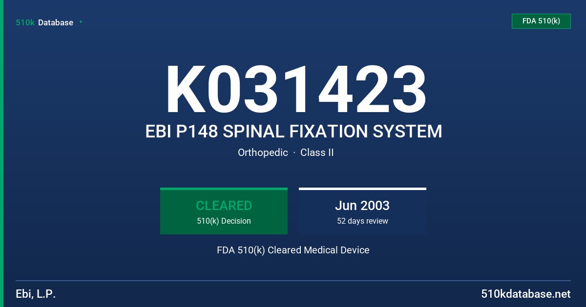 K031423 EBI P148 SPINAL FIXATION SYSTEM FDA 510(k) Cleared Medical Device