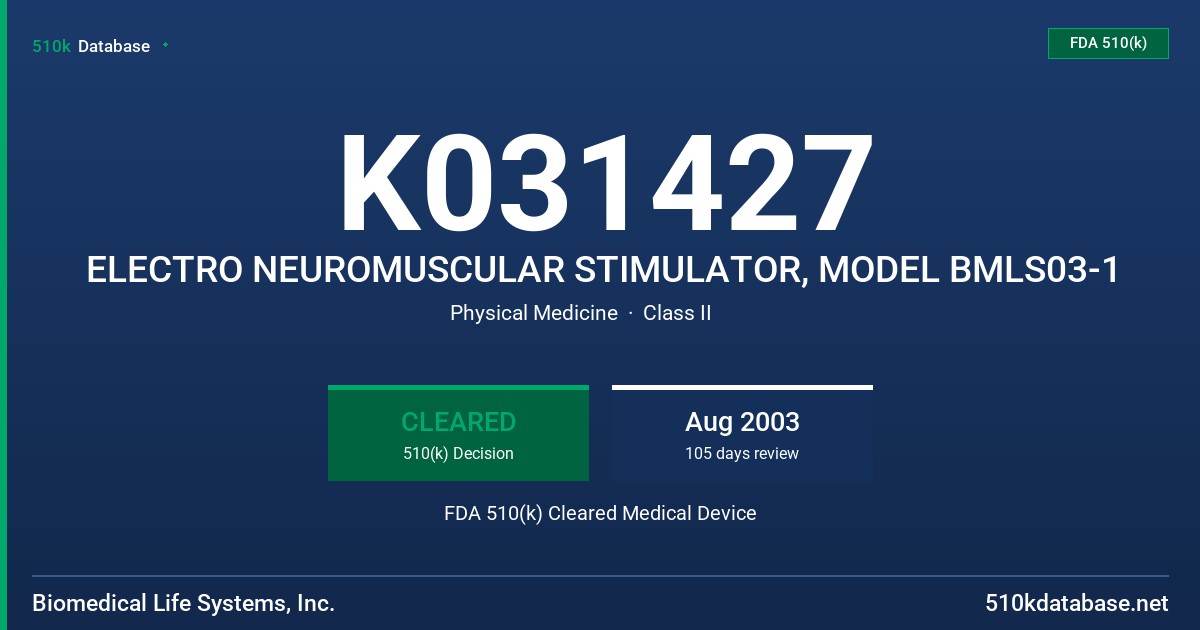 K031427 ELECTRO NEUROMUSCULAR STIMULATOR, MODEL BMLS03-1 FDA 510(k) Cleared Medical Device