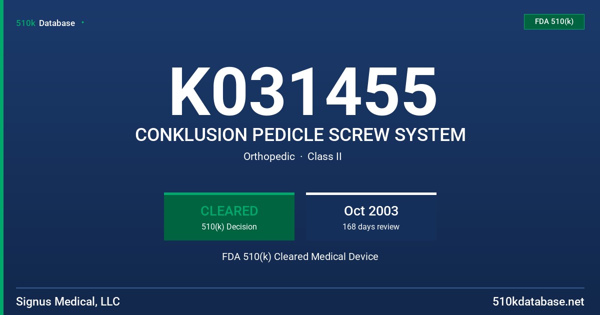 K031455 CONKLUSION PEDICLE SCREW SYSTEM FDA 510(k) Cleared Medical Device