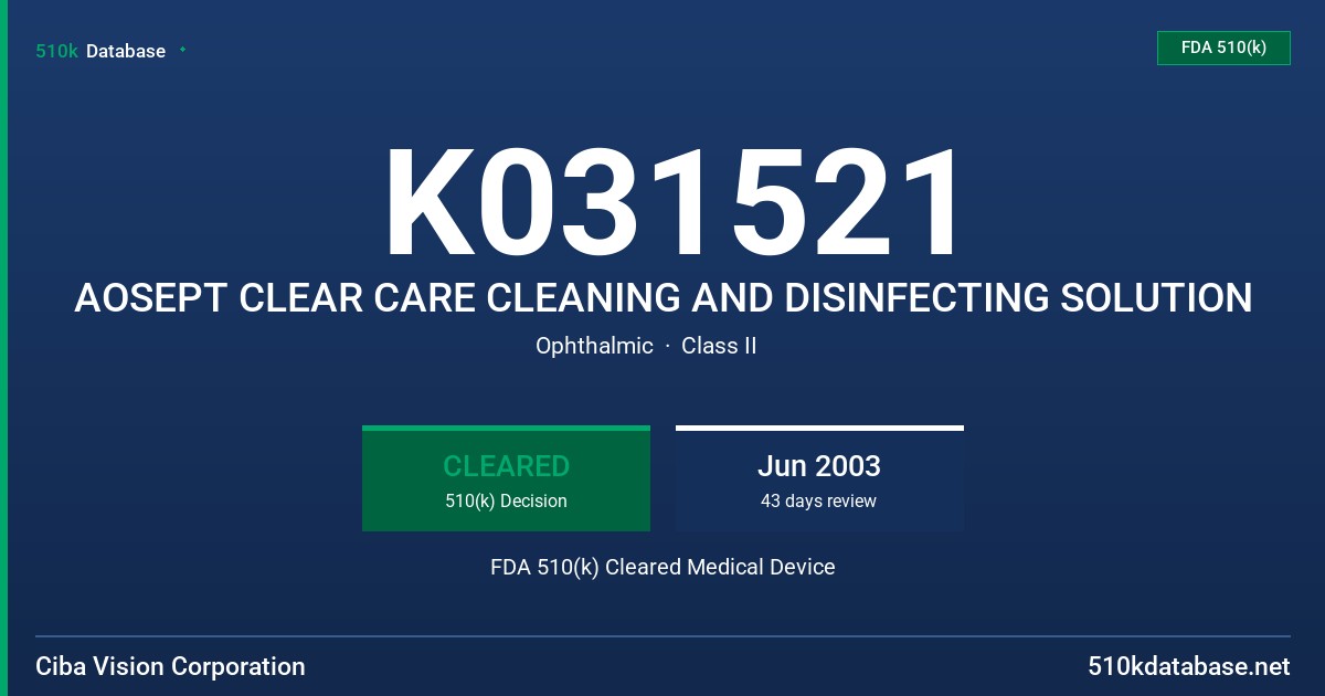 K031521 AOSEPT CLEAR CARE CLEANING AND DISINFECTING SOLUTION FDA 510(k) Cleared Medical Device