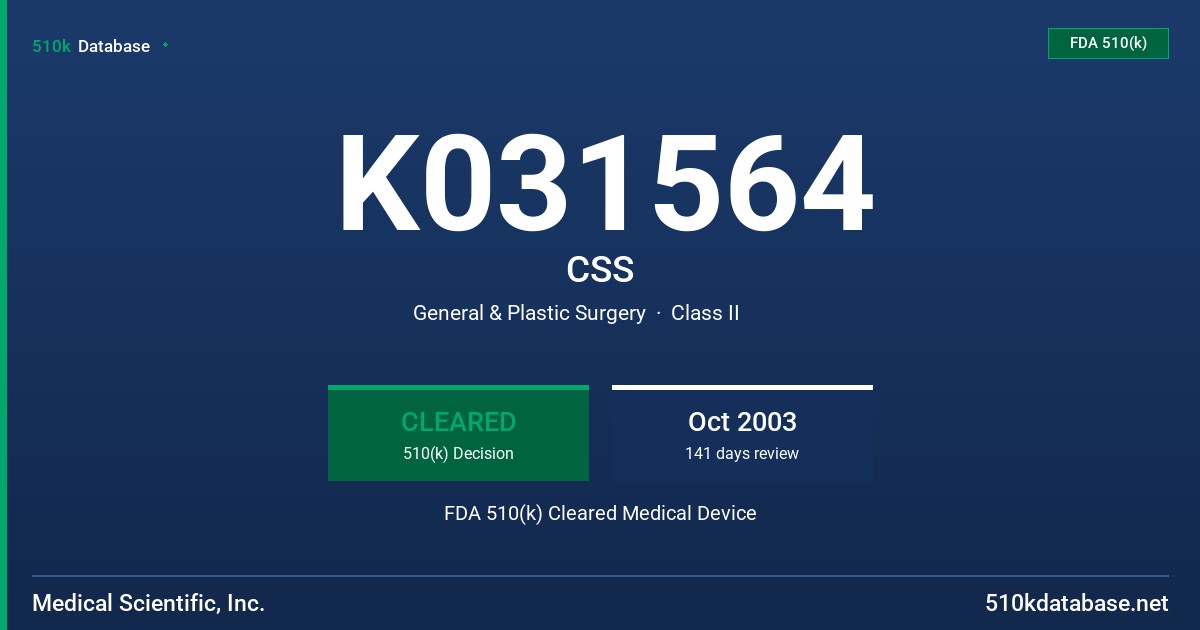 K031564 CSS FDA 510(k) Cleared Medical Device