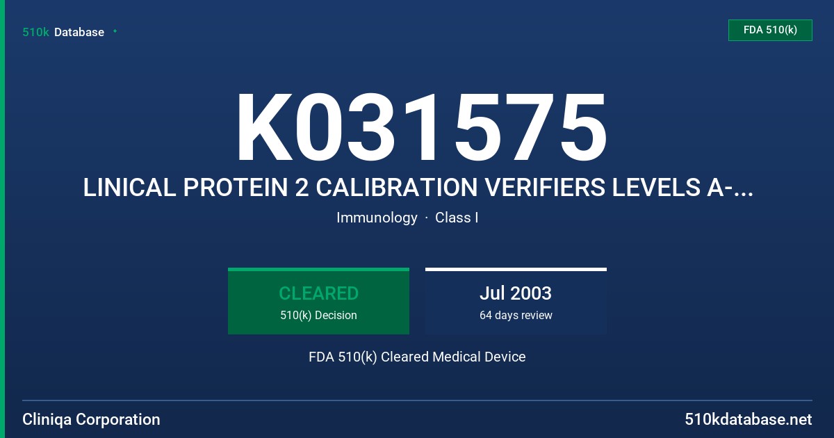 K031575 LINICAL PROTEIN 2 CALIBRATION VERIFIERS LEVELS A-E FOR OLYMPUS AU ANALYZERS FDA 510(k) Cleared Medical Device