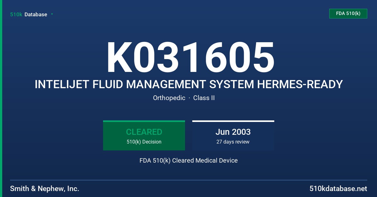 K031605 INTELIJET FLUID MANAGEMENT SYSTEM HERMES-READY FDA 510(k) Cleared Medical Device