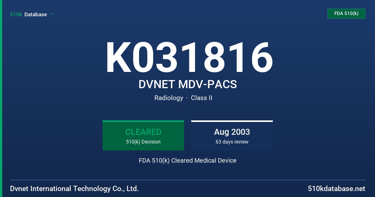 K031816 DVNET MDV-PACS FDA 510(k) Cleared Medical Device